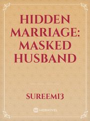 Hidden marriage: masked husband Book