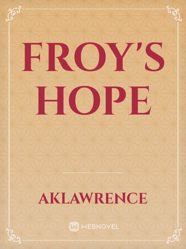 Froy's Hope