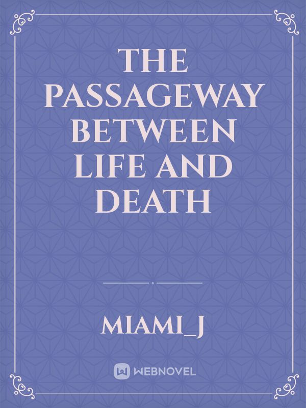 The Passageway between Life and Death Book