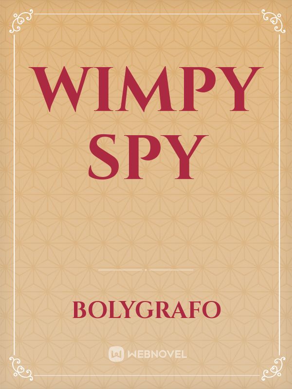 Wimpy Spy