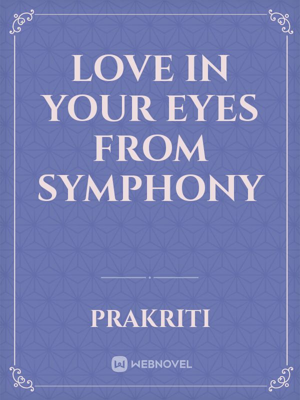 love in your eyes from symphony