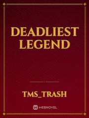 Deadliest Legend Book