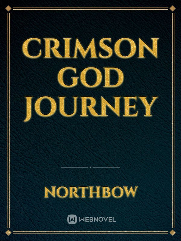 Crimson God journey