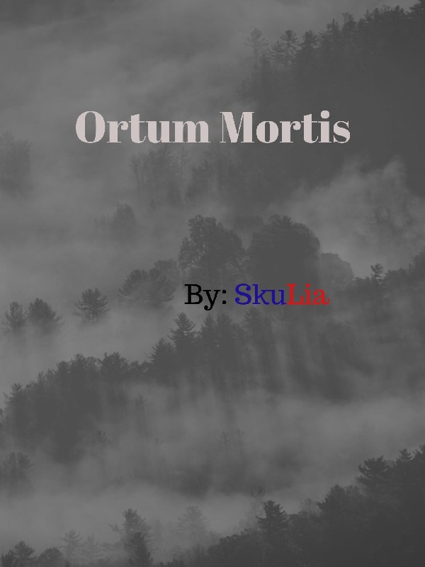 Ortum Mortis