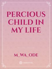 Percious Child In My Life Book