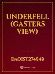 Underfell (Gasters view) Book