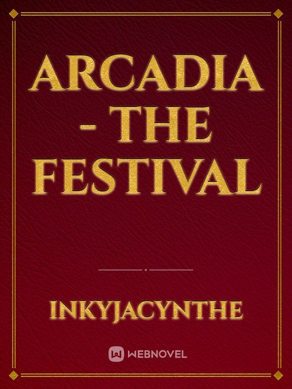Arcadia - The Festival