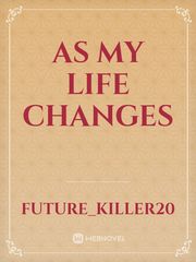 As My Life Changes Book