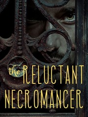 The Reluctant Necromancer Book