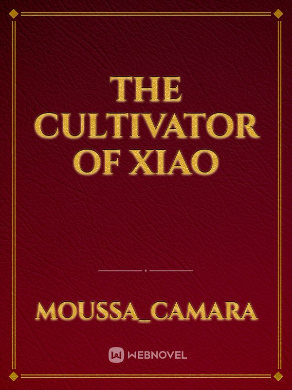 The Cultivator of Xiao