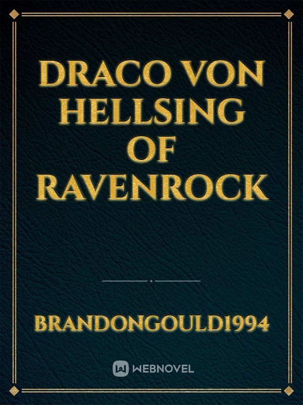 Draco Von Hellsing of Ravenrock Book