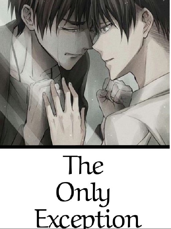 The Only Exception (Eren x Levi) Book