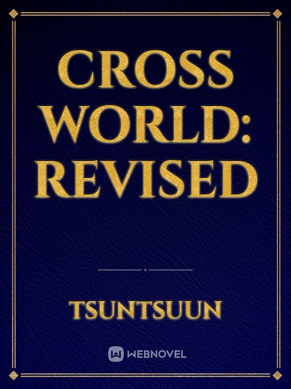 Cross World: Revised