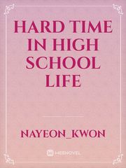 Hard Time in High School life Book