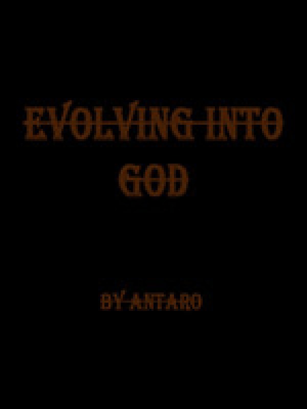 EVOLIVNG INTO GOD([Paused)