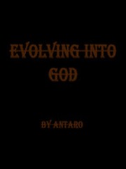 EVOLIVNG INTO GOD([Paused) Book