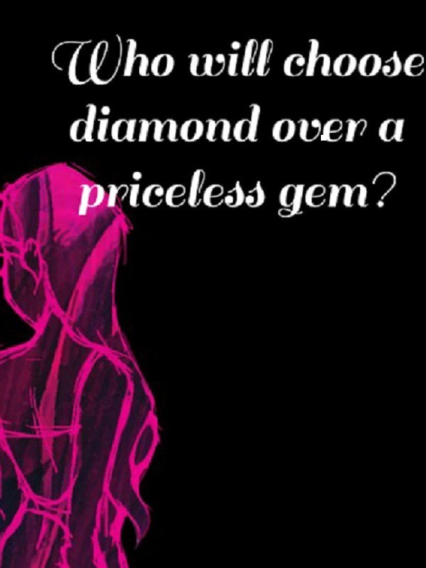 Who will choose diamond over a priceless gem? Book