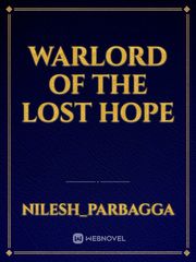 Warlord of The lost hope Book
