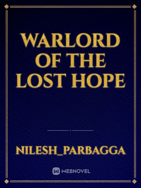 Warlord of The lost hope