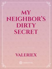 My Neighbor’s Dirty Secret Book