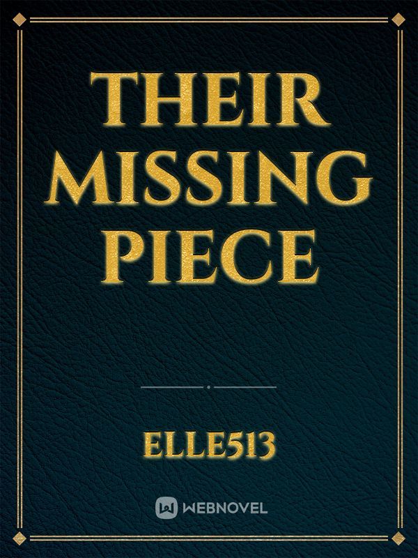 Their Missing Piece
