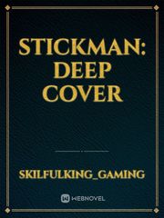 Stickman: Deep cover Book