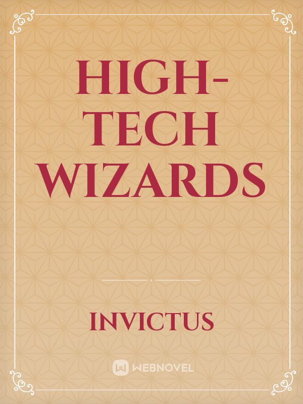 High-tech wizards
