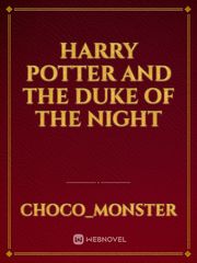 Harry Potter and the Duke of the Night Book