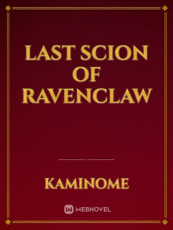 Last Scion of Ravenclaw Book