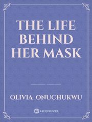 The life behind her mask Book