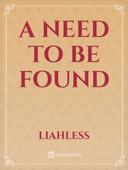 A Need to be Found Book