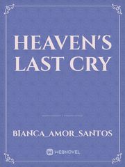 Heaven's Last Cry Book