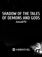 Shadow of the Tales of Demons and Gods Book