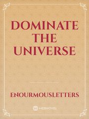 Dominate the Universe Book