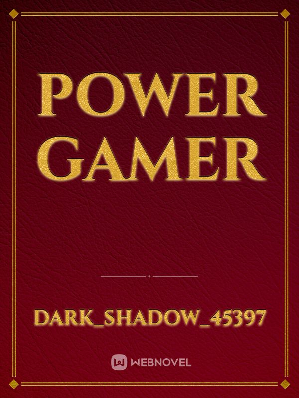 Power Gamer