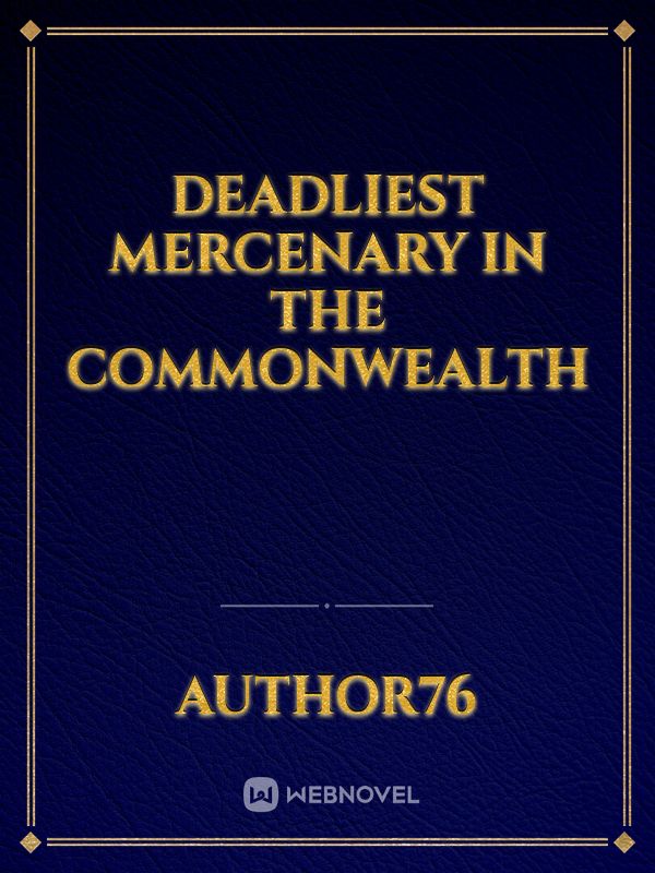 Deadliest Mercenary in the Commonwealth Book