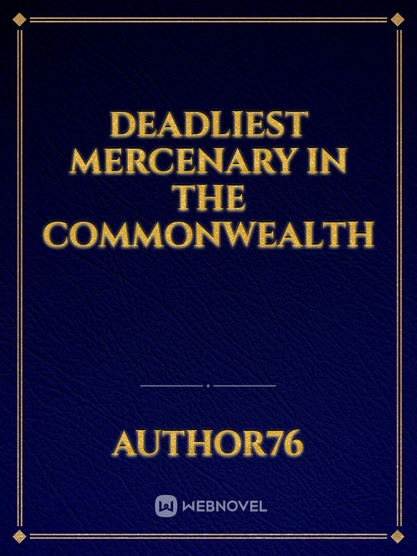 Deadliest Mercenary in the Commonwealth Book