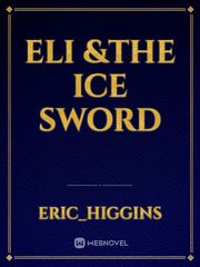 Eli &The Ice Sword Book