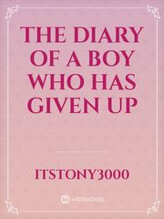 The diary of a boy who has given up Book