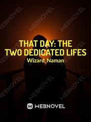 That Day: The Two Dedicated Lifes Book