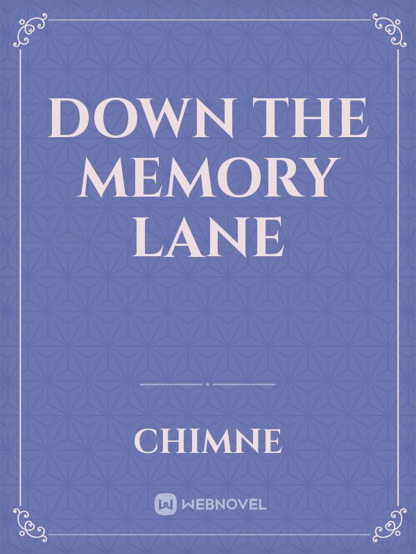 Down the memory lane Book
