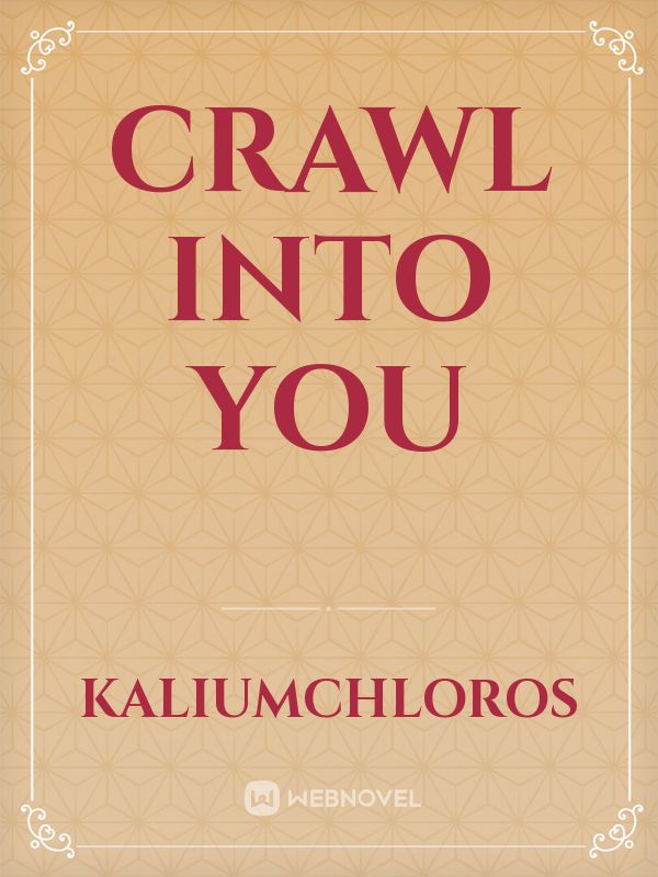Crawl Into You Book