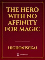 The Hero with No Affinity for Magic Book