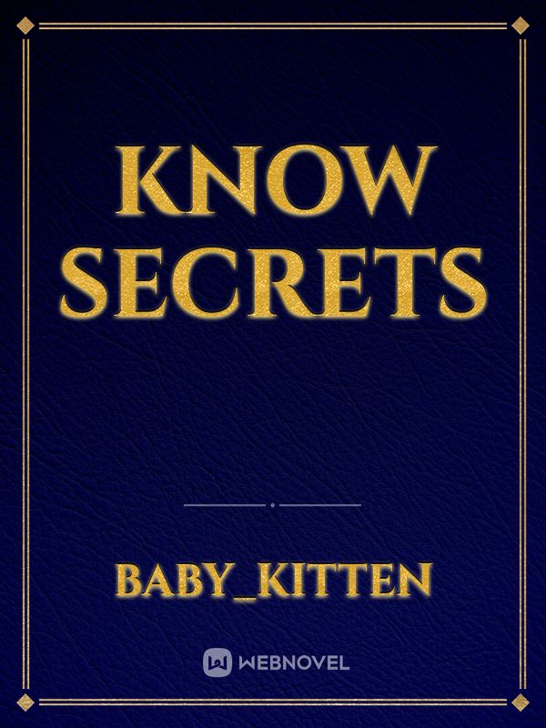 know secrets