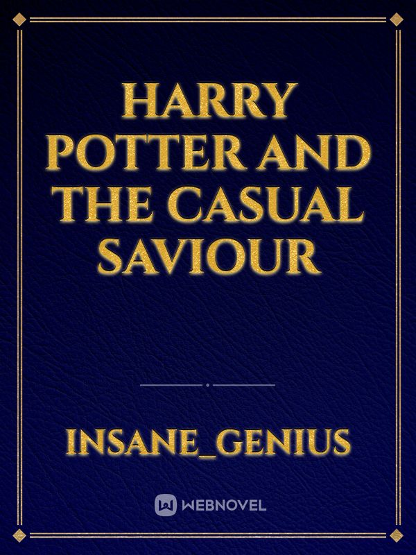 Harry Potter and the Casual Saviour Book