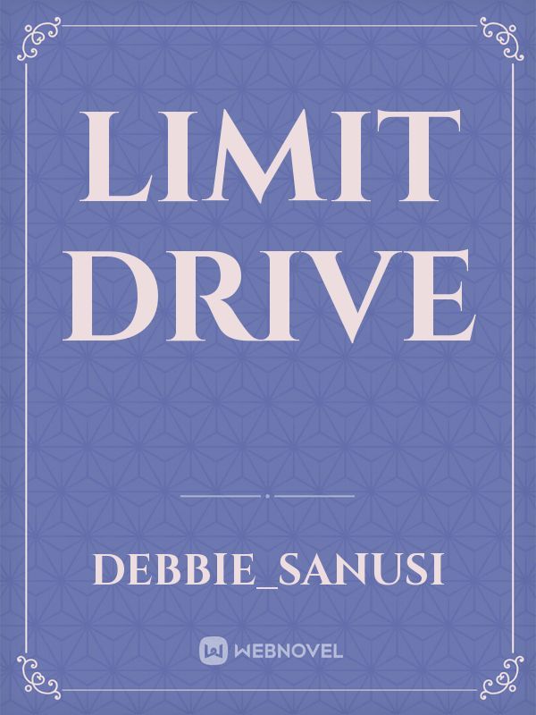 Limit drive