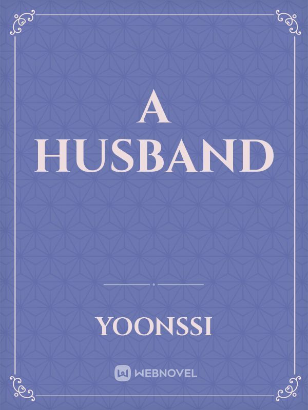 A Husband