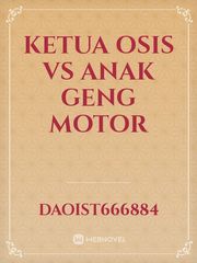 Ketua Osis vs Anak Geng Motor Book