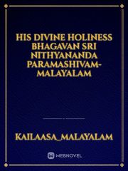 His Divine Holiness Bhagavan Sri Nithyananda Paramashivam-malayalam Book