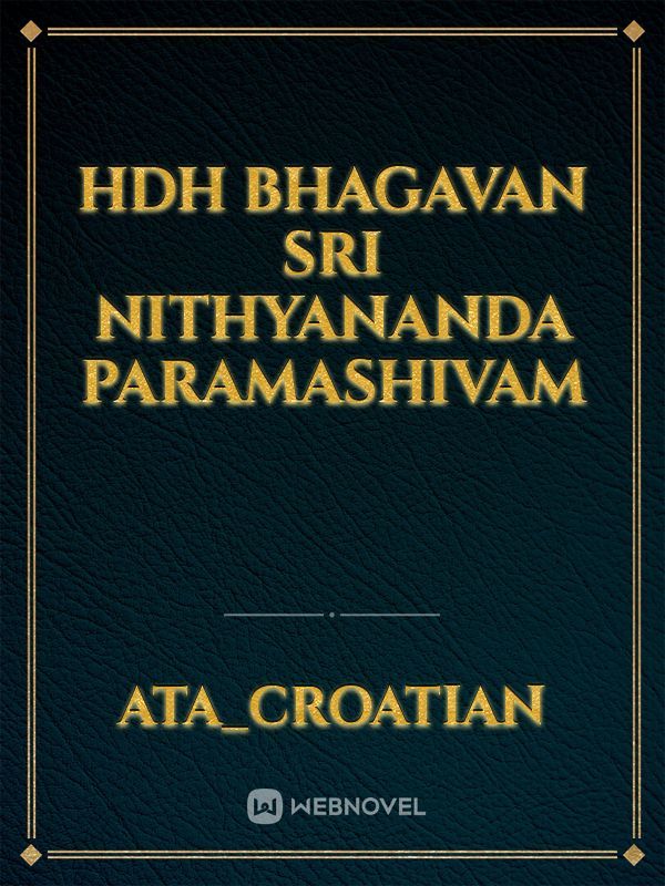 HDH BHAGAVAN SRI NITHYANANDA PARAMASHIVAM